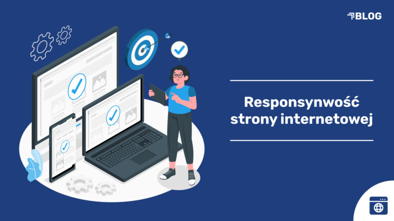 Responsywność strony internetowej - co to jest i na czym polega?